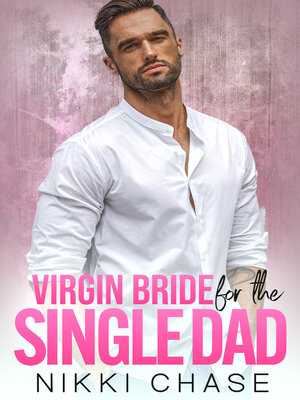 Virgin Bride for the Single Dad - ebook